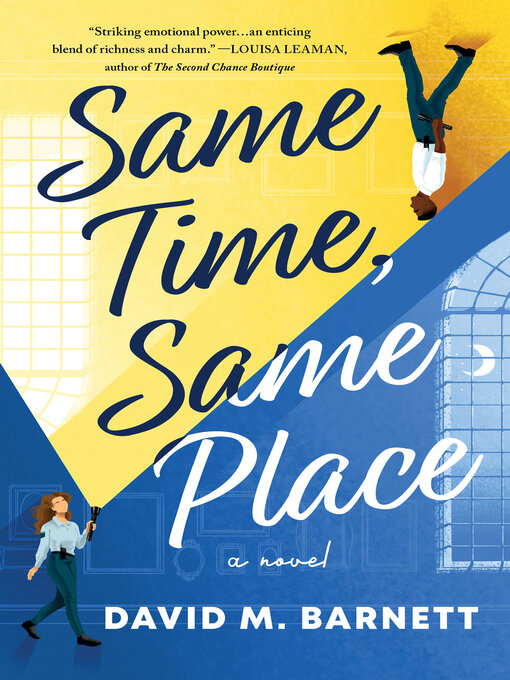 Title details for Same Time, Same Place by David Barnett - Available